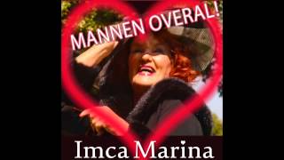 Imca Marina  Mannen Overal audio [upl. by Latrell621]