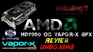 SAPPHIRE AMD RADEON HD 7950 3GB BOOST DUAL FAN OC VAPOR X UNBOXING amp REVIEW [upl. by Eatnoled]