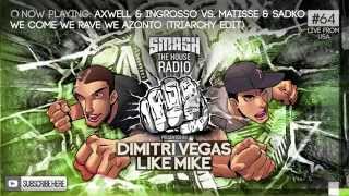 Dimitri Vegas amp Like Mike  Smash The House Radio ep 64 [upl. by Acsisnarf74]