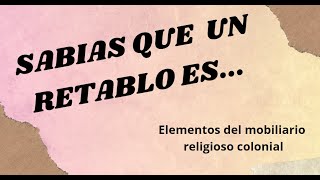 Qué es un Retablo retablos iglesia [upl. by Notlehs]