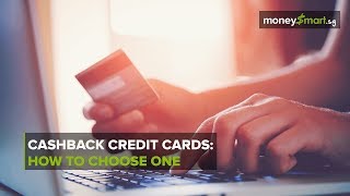 Cashback Credit Cards How To Choose One [upl. by Nerral]