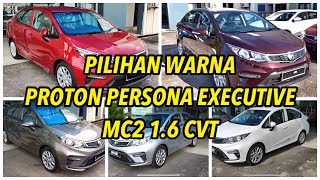 PILIHAN WARNA PROTON PERSONA EXECUTIVE MC2 [upl. by Dorelle]