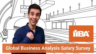 IIBA Global Business Analysis Salary Survey [upl. by Elades895]