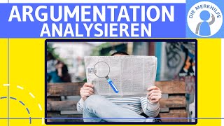 Argumentation Argumentationsstruktur eines Autors überprüfen amp analysieren  Vorgehensweise Aufbau [upl. by Yelich]