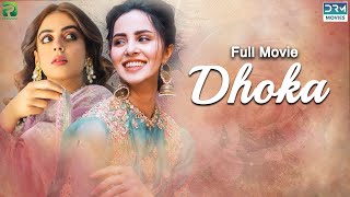 Dhoka  دھوکہ  Full Film  Nimra Khan  Yashma Gill  Omer Shahzad  JD2F [upl. by Peyter]