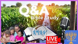 What are Your Questions About YAH His WORD the Bible His SON or Any Other Topic LIVE STUDY 📖 [upl. by Khalid]