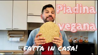 Piadina romagnola Vegana senza strutto e senza lievito Con farina integrale Fatta in casa [upl. by Liryc]