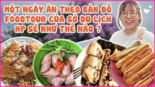 Một ngày ăn theo bản đồ Foodtour của Sở du lịch HP sẽ ntn P2  Pít Ham Ăn [upl. by Ky]