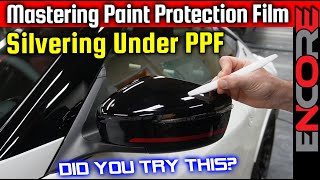 All About Silvering 🚘 How To Fix It 🔥 PPF Installation Tips and Tricks [upl. by Gaudette455]