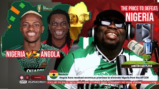 Angola have received enormous promises to eliminate Nigeria from the AFCONlandiphonecash etc [upl. by Ennaylime]