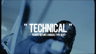 Free Youngs Teflon Type Beat quotTechincalquot X Knucks Type Beat 2022 [upl. by Kciremed]