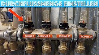 Fußbodenheizung Durchflussmenge einstellen  erhöhen  verringern [upl. by Trip]