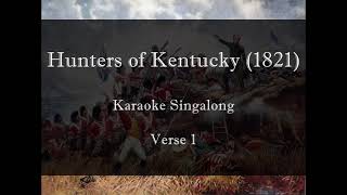 Hunters of Kentucky Andrew Jackson campaign song  karaoke singalong instrumental backing track [upl. by Amalita952]