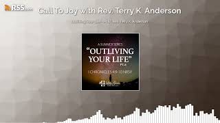 Outliving Your Life  Pt6  Rev Terry K Anderson [upl. by Joab]