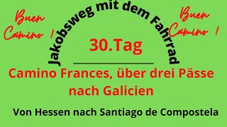 Jakobsweg mit dem Fahrrad 30TagCamino Frances Über drei Pässe nach Galicien [upl. by Sommer]