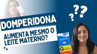 DOMPERIDONA AUMENTA O LEITE MATERNO  Minha experiência [upl. by Ccasi]