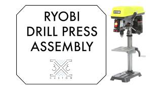 RYOBI Drill Press Assembly [upl. by Ravi]