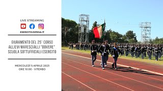 Giuramento degli allievi Marescialli del 25° Corso quotDoverequot della Scuola Sottufficiali dellEsercito [upl. by Gilroy87]