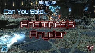 FFXIV  Can You Solo Anamnesis Anyder [upl. by Staffard]