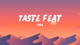 Tyga  Taste feat Offset Lyrics [upl. by James]