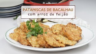 Pataniscas de Bacalhau com Arroz de Feijão [upl. by Ellivnarg]