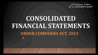 Consolidated Financial StatementCompanies Act 2013 [upl. by Suedaht]