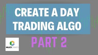 How to Create a Trading Algorithm 02 [upl. by Uda]