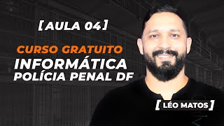 Informática para Polícia Penal do DF Identificação e manipulação de arquivos [upl. by Betsey]