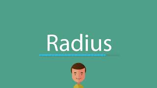 Radius pronunciation [upl. by Donetta]