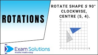 Rotations  GCSE Maths Level 45  ExamSolutions [upl. by Hayward156]