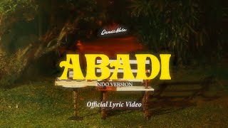 Dendi Nata  Abadi Indo Version Lyric Video [upl. by Marih690]