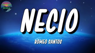 🎵 Romeo Santos – Necio  ROA Daddy Yankee Justin Quiles Letra\Lyrics [upl. by Edny]