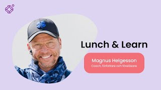 Lunch amp Learn med Magnus Helgesson Leda genom exempel [upl. by Preston]