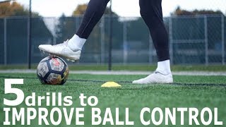 5 Drills To Improve Ball Control  Advanced Ball Mastery Exercises For Footballers [upl. by Tloc956]