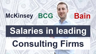 Salaries in Top Consulting Firms  McKinsey BCG Bain [upl. by Bryant666]