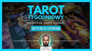 🔮 TAROT TYGODNIOWY  Wszystkie znaki zodiaku  13  19 listopada horoskop tarot wróżby listopad [upl. by Nimar888]