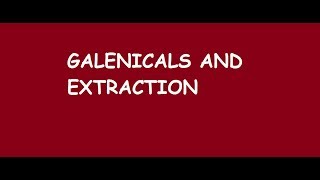 PharmaGeekGalenicals and Extraction  Definition [upl. by Elisa714]