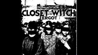 CLOSET WITCH  Ergot EP 2015 [upl. by Reube]