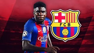 SAMUEL UMTITI  Skills  Barcelona  20162017 HD [upl. by Anniram]