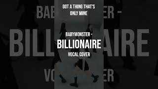 BABYMONSTER  BILLIONAIRE VOCAL COVER [upl. by Stanhope496]