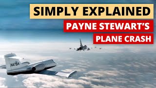 Flying For Three Hours With No One Alive  Payne Stewarts Plane Crash  Simply Explained [upl. by Valentia]