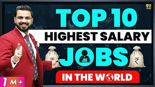 Top 10 Highest Salary Paying Jobs in the World  Job that can Make You Rich  Best Career Options [upl. by Hedley]