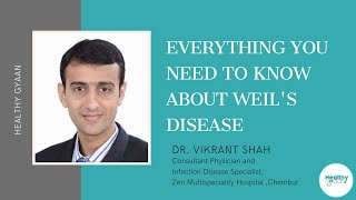 Weils Disease Causes Symptoms and Treatments  Dr Vikrant Shah [upl. by Sherie890]