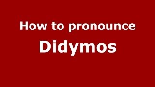 How to pronounce Didymos GreekGreece  PronounceNamescom [upl. by Armmat]