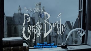 Corpse Bride 2005 title sequence [upl. by Gearalt]