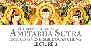 English Amitabha Sutra  Lecture 3  Ven Guan Cheng [upl. by Nylhtak507]