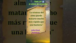 Frases sabios de John Ernst Steinbeck 1 frases estoicismo sabiduría citas [upl. by Llezniuq]