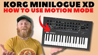 Korg Minilogue XD  How To Use Motion Mode On The Sequencer [upl. by Soutor861]