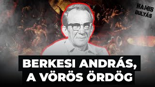 Berkesi András a vörös Ördög [upl. by Ailsa984]