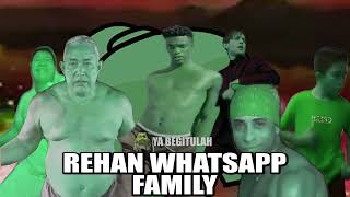 Rehan Whatsapp And The Family [upl. by Markiv]